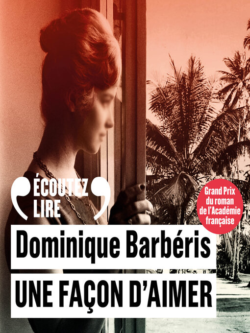 Title details for Une façon d'aimer by Dominique Barbéris - Available